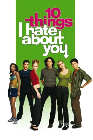 10 Điều Em Ghét Anh-10 Things I Hate About You