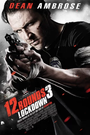 12 Vòng Sinh Tử 3: Phong Tỏa-12 Rounds 3: Lockdown