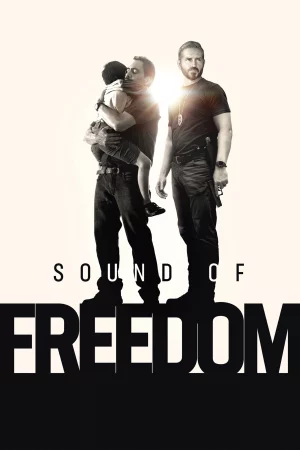 Âm Thanh Của Tự Do - Sound of Freedom