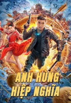 Anh Hùng Hiệp Nghĩa-Hero