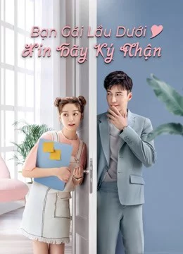 Bạn Gái Lầu Dưới Xin Hãy Ký Nhận-Girlfriend