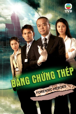 Bằng Chứng Thép (Phần 1) - Forensic Heroes (Season 1)