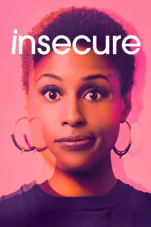 Bấp Bênh (Phần 1) - Insecure (Season 1)