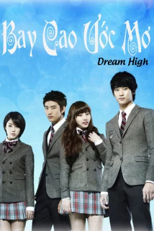 Bay Cao Ước Mơ - Dream High