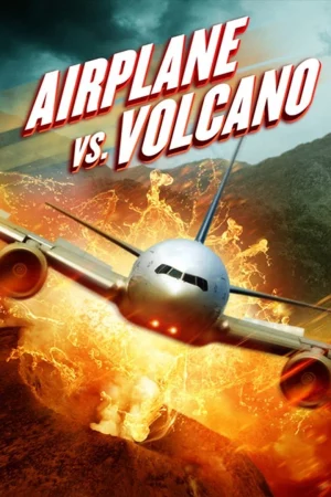 Bay Vào Núi Lửa-Airplane vs Volcano