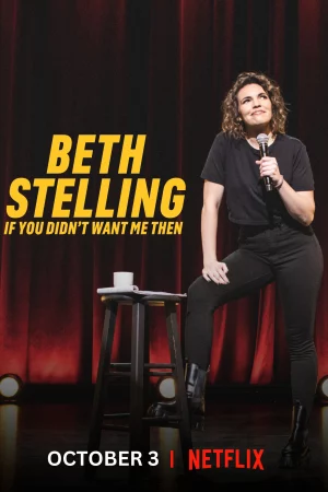 Beth Stelling: Nếu hồi đó anh đã không cần tôi-Beth Stelling: If You Didn't Want Me Then