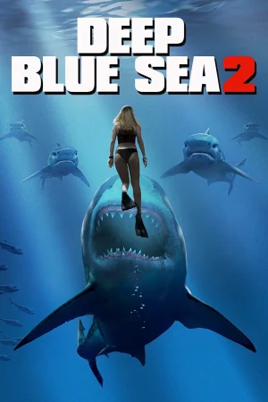 Biển Xanh Sâu Thẳm 2 - Deep Blue Sea 2