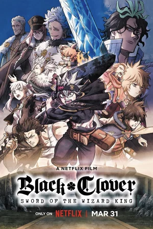 Black Clover: Thanh kiếm của Ma pháp Vương-Black Clover: Sword of the Wizard King