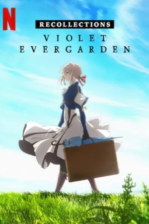 Búp bê ký ức: Hồi tưởng - Violet Evergarden: Recollections