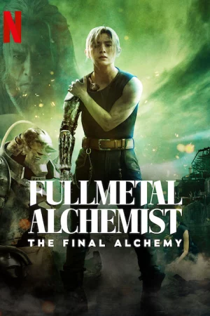 Cang giả kim thuật sư: Chuyển hóa cuối cùng - Fullmetal Alchemist The Final Alchemy