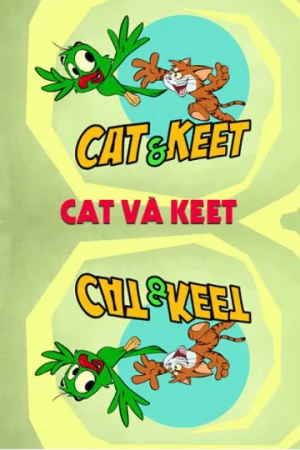 Cat Và Keet-Cat Và Keet