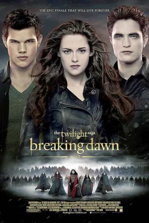 Chạng vạng: Hừng đông: Phần 2 - The Twilight Saga: Breaking Dawn: Part 2