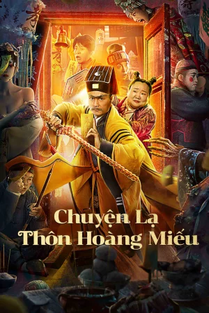 Chuyện Lạ Thôn Hoàng Miếu-HUANG MIAO VILLAGE'S TALES OF MYSTERY