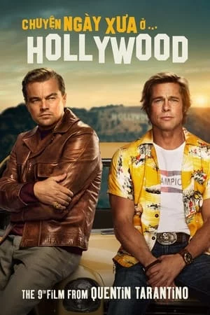 Chuyện ngày xưa ở… Hollywood-Once Upon a Time… in Hollywood