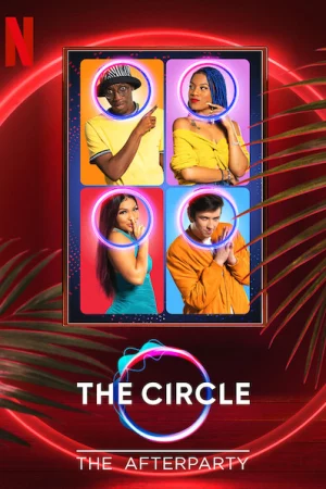 Circle - Tiệc hậu - The Circle - The Afterparty