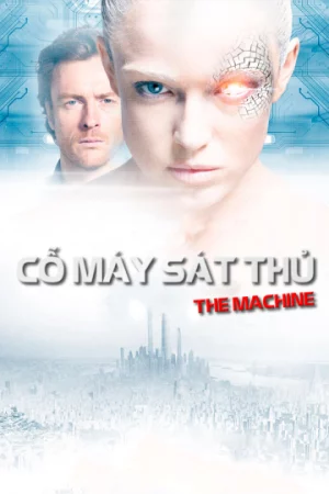 Cỗ Máy Sát Thủ-The Machine