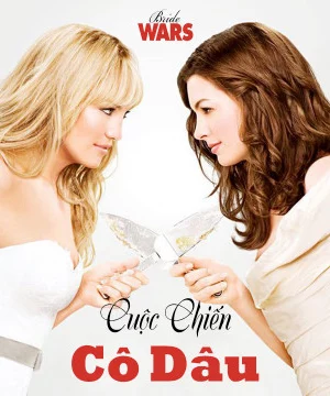 Cuộc Chiến Cô Dâu - Bride Wars