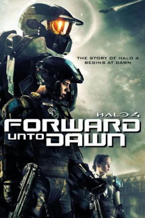 Cuộc Chiến Dành Hòa Bình - Halo 4: Forward Unto Dawn