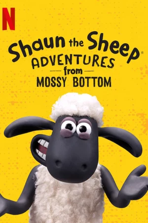 Cừu quê ra phố: Cuộc phiêu lưu từ trang trại-Shaun the Sheep: Adventures from Mossy Bottom