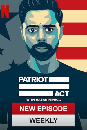 Đạo luật yêu nước với Hasan Minhaj (Phần 6)-Patriot Act with Hasan Minhaj (Season 6)