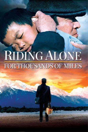 Độc Mã Vượt Ngàn Dặm - Riding Alone for Thousands of Miles