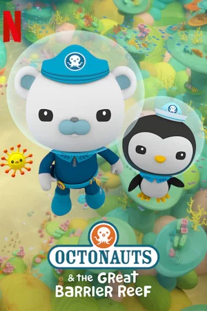 Đội cứu hộ biển khơi: Rạn san hô Great Barrier-Octonauts & the Great Barrier Reef