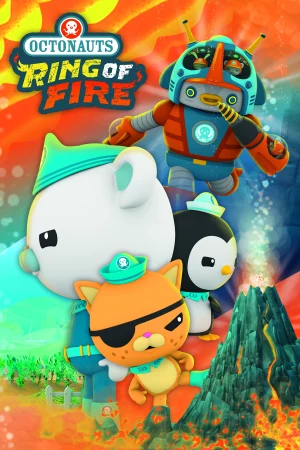 Đội cứu hộ biển khơi: Vành đai lửa-Octonauts & the Ring of Fire