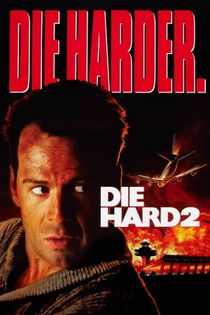 Đương Đầu Thử Thách 2: Khó Chết Hơn-Die Hard 2