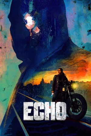 Echo: Phần 1-Echo: Season 1