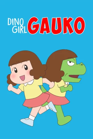 Gauko – Cô bé khủng long (Phần 2)-Dino Girl Gauko (Season 2)