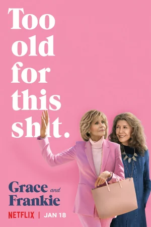 Grace và Frankie (Phần 5) - Grace and Frankie (Season 5)