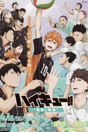 Haikyu!! Bản điện ảnh 2: Người thắng và kẻ thua - Haikyuu!!  the Movie 2: The Winner and the Loser