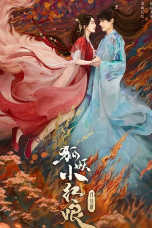 Hồ Yêu Tiểu Hồng Nương Nguyệt Hồng Thiên - Fox Spirit Matchmaker 1