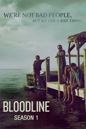 Huyết Thống (Phần 1) - Bloodline (Season 1)