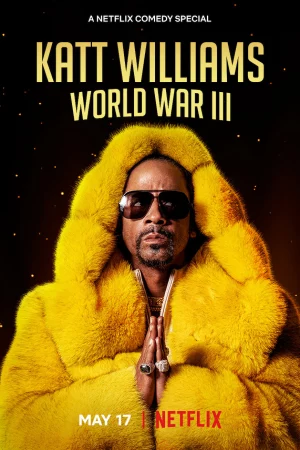 Katt Williams: Thế chiến III - Katt Williams: World War III