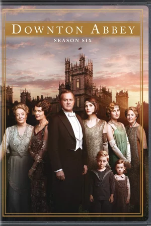 Kiệt tác kinh điển: Downton Abbey (Phần 6) - Downton Abbey (Season 6)