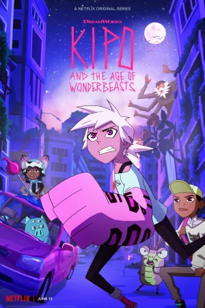 Kipo và Kỷ Nguyên Kỳ Thú (Phần 1)-Kipo and the Age of Wonderbeasts (Season 1)