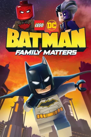 LEGO DC Batman: Family Matters - LEGO DC Batman: Family Matters