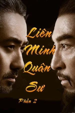 Liên Minh Quân Sư (Phần 2)-The Advisors Alliance 2