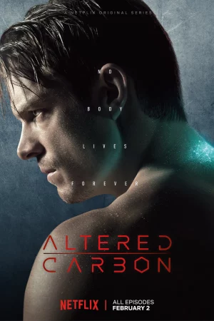 Linh hồn đổi xác (Phần 1)-Altered Carbon (Season 1)