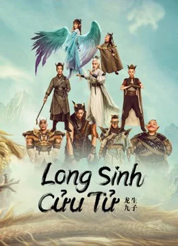 Long Sinh Cửu Tử-THE DRAGON NINE