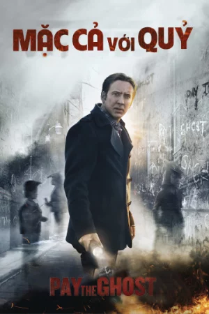 Mặc Cả Với Quỷ-Pay The Ghost