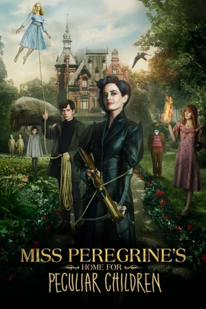 Mái Ấm Lạ Kỳ Của Cô Peregrine-Miss Peregrine's Home for Peculiar Children