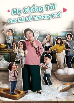 Mẹ Chồng Tôi Sao Mà Dễ Thương Thế-U Motherbaker