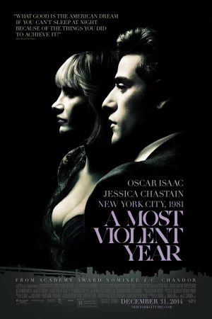 Năm Bạo Lực Nhất - A Most Violent Year