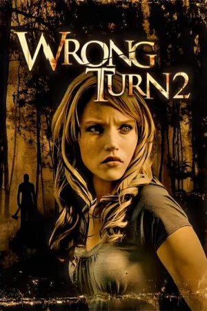 Ngã Rẽ Tử Thần 2-Wrong Turn 2: Dead End