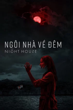 Ngôi Nhà Về Đêm-The Night House