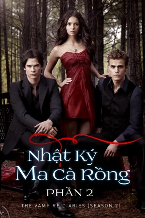 Nhật Ký Ma Cà Rồng (Phần 2)-The Vampire Diaries (Season 2)