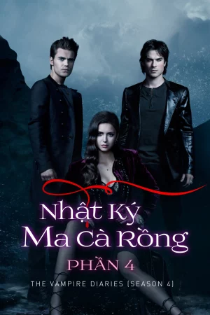 Nhật Ký Ma Cà Rồng (Phần 4)-The Vampire Diaries (Season 4)