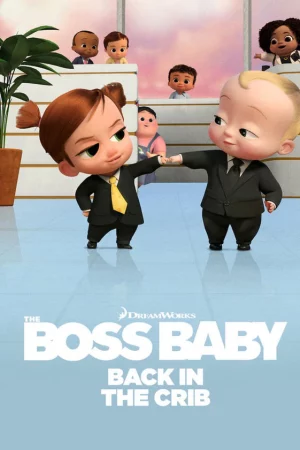 Nhóc trùm: Trở lại trong nôi (Phần 2) - The Boss Baby: Back in the Crib (Season 2)
